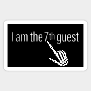 I am the 7th Guest Magnet